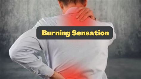 Burning Sensation Burning Sensation Symptoms Burning Sensation