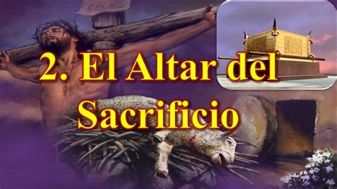 El Altar Del Sacrificio Youtube