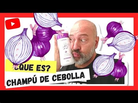 Descubre los beneficios del champú de cebolla en tu cabello Mejor