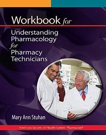 Workbook For Understanding Pharmacology For Pharmacy Technicians