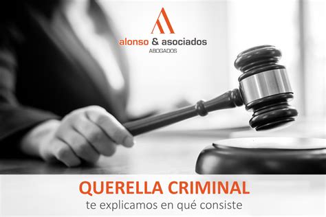 La Querella Criminal Alonso Espino Abogados Córdoba