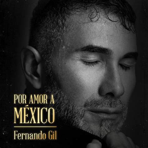 Fernando Gil Rinde Tributo A Juan Gabriel En Su Nuevo Lbum Por Amor A