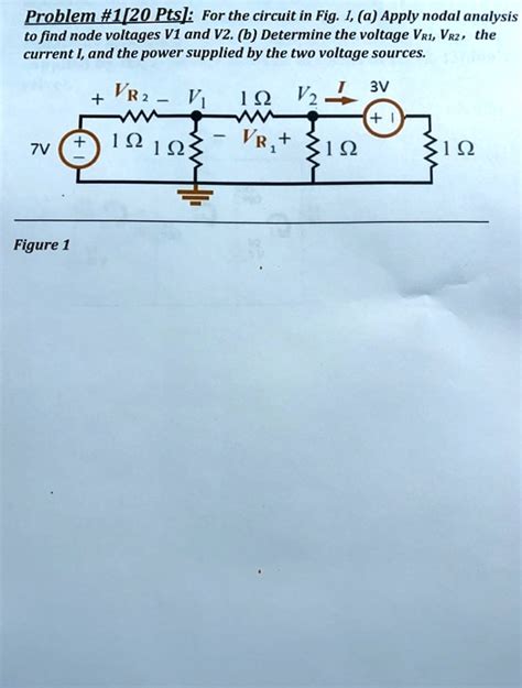 Solved Problem 1 20 Pts For The Circuit In Fig 1 A Apply Nodal