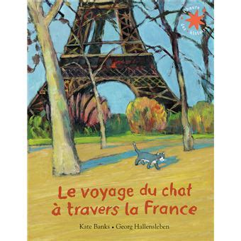 Le Voyage Du Chat Travers La France Poche Kate Banks Pascale