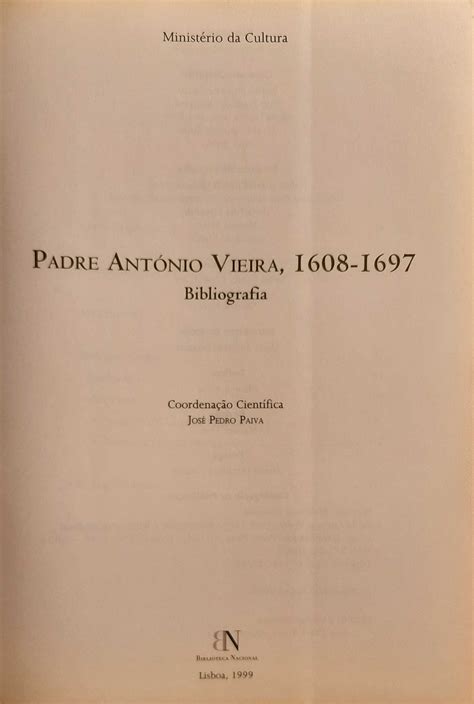 Livro Padre António Vieira 1608 1697 Bibliografia Benfica OLX