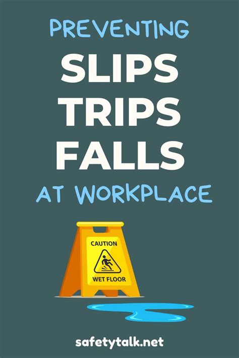 Preventing Slips Trips And Falls At Workplace Safety Talk Workplace