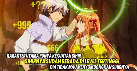 Sihir Level Tinggi Anime Dimana Karakter Utama Adalah Pengguna