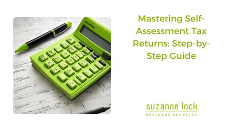 Mastering Self Assessment Tax Returns Step By Step Guide