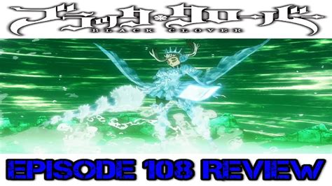 Black Clover Episode 108 Review Noelles Valkyrie Armor Youtube