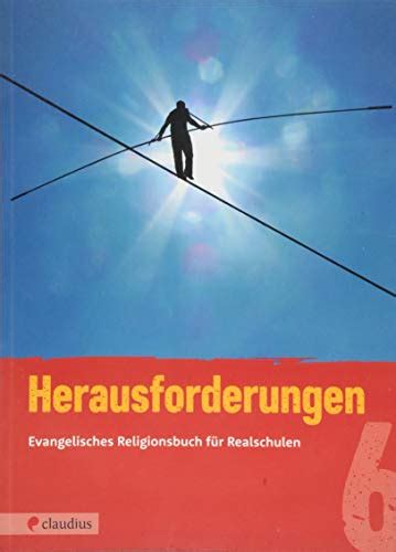 Herausforderungen Evangelisches Religionsbuch F R Realschulen By