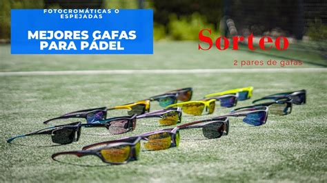 ¿las Mejores Gafas Jugar Al PÁdel En Verano Sorteo 2 Gafas Addictive Youtube