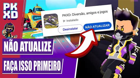 PK XD ATENÇÃO NÃO ATUALIZE O PK XD ANTES de FAZER ISSO Super Dicas