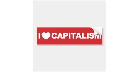 I Love Capitalism Bumper Sticker Zazzle