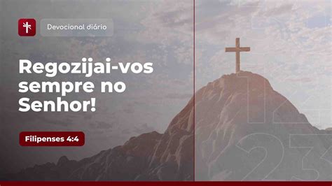 Regozijai Vos Sempre No Senhor Blog Igreja Batista Em Cristo