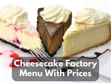 Cheesecake Factory Menu With Prices 2023 Over 250 Items And 30