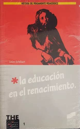 La Educación En El Renacimiento León Esteban Envío gratis