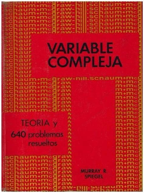 Variable Compleja Teoría Y 640 Problemas Resueltos Spanish Edition