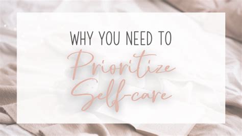 Why You Need To Prioritize Self Care Cozy Simple Calm