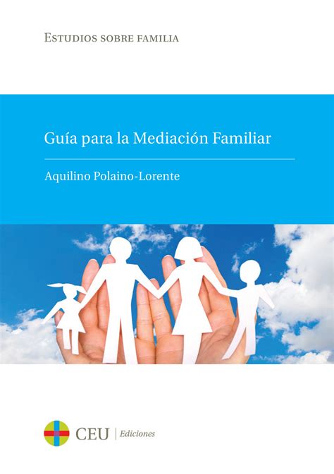 Guía para la mediación familiar CEU Ediciones