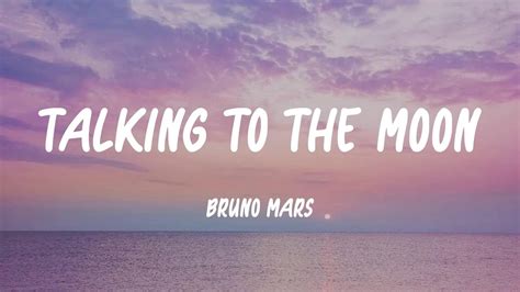 Talking To The Moon Bruno Mars Lyrics Youtube