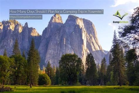 How Many Days Should I Plan For A Camping Trip In Yosemite CampDotCom