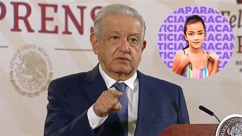 Un Caso Muy Lamentable Y Muy Triste El Feminicidio De La Niña Camila En Taxco López Obrador