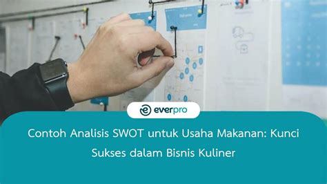 Penting Untuk Bisnis Ini Contoh Analisis Swot Usaha Makanan