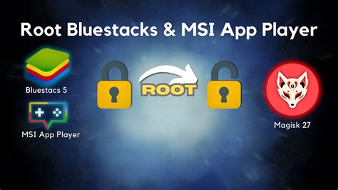 Root Bluestacks MSI App Player With Magisk YouTube