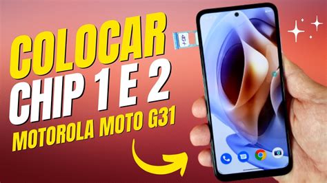 Como Colocar Chip E No Celular Motorola Moto G Youtube