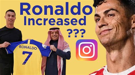 Ronaldo Increased Al Nassr Instagram Followers Ronaldo Joins Al Nassr Saudi Arabia Youtube