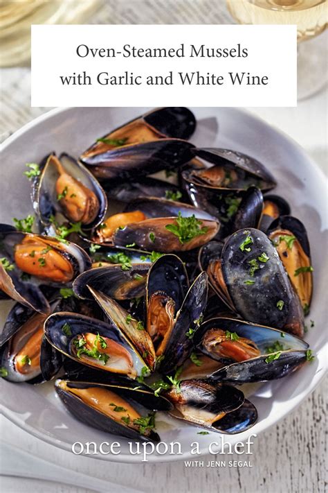 Oven Steamed Mussels With Garlic And White Wine Mussels Seafood