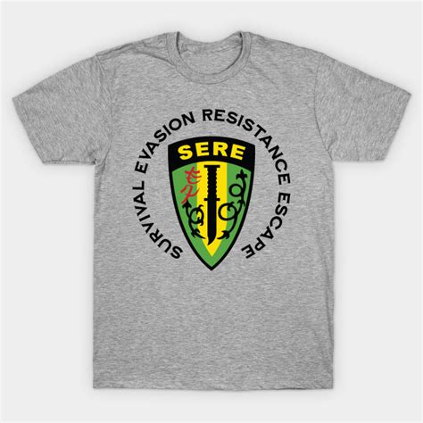 Survival Evasion Resistance Escape Sere School Sere School T Shirt