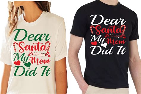 Dear Santa My Mom Did It Graphic By Craftcity · Creative Fabrica