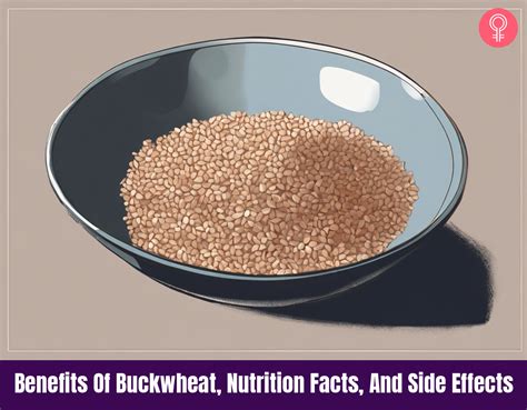 5 Benefits Of Buckwheat Nutrition Facts And Side Effects