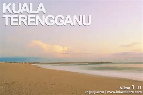 Kuala Terengganu Attractions | Lakwatsero