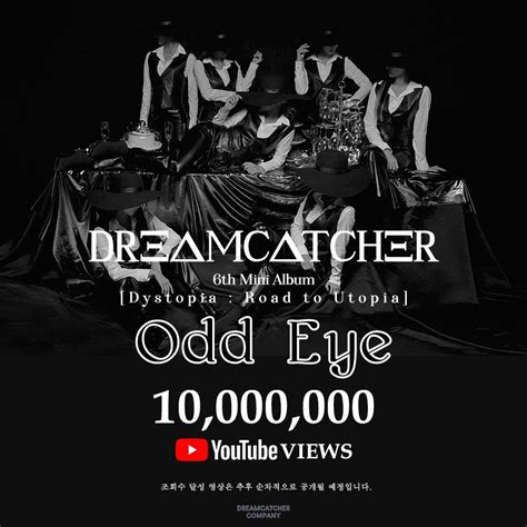 Dreamcatcher's 'Odd Eye' MV has achieved 10 million views! (210131 DC ...