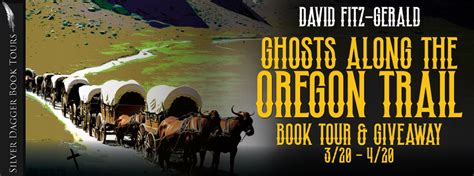 Silver Dagger Book Tours Ghosts Along The Oregon Trail Jm Northup