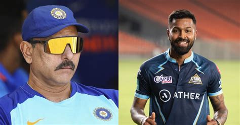 Ipl 2022 Ravi Shastri Is Impressed With Hardik Pandyas Captaincy