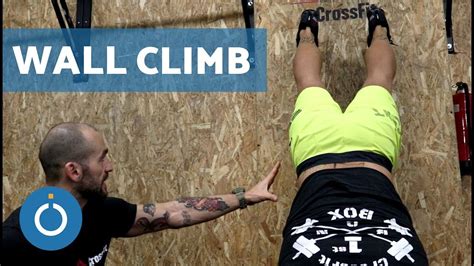 Técnica De Wall Climb En Crossfit Crossfit En Casa Youtube