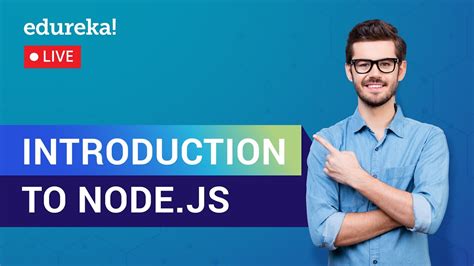 Nodejs Live Introduction To Nodejs Nodejs Tutorial For Beginners