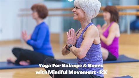 Yoga For Balance And Bones Standing Poses An Osteoporosis Safe Yoga