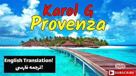 Provenza by Karol G English Farsi Translation کارول جی پروونسا