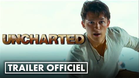 Uncharted La Bande Annonce Du Film Est Arrivée 🔥 Version Française