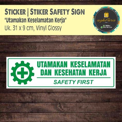 Jual Sticker Stiker Utamakan Keselamatan Kesehatan Kerja K3 Uk