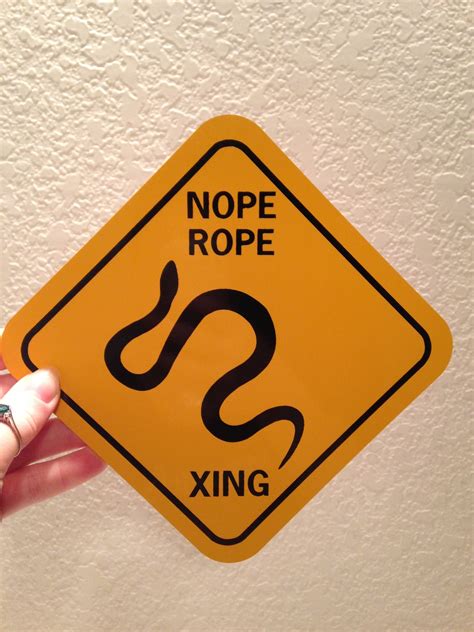 Nope Rope Xing Funny Sign Snake Crossing 6x6 Inch Aluminum Metal Yard