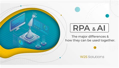 RPA AI The Major Differences And How They Can Be Used Together