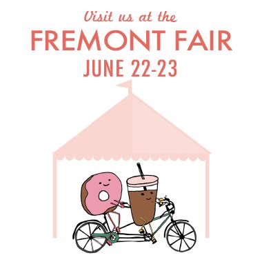 Fremont Fair Will You Be There Mighty O Donuts