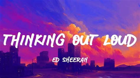 Ed Sheeran Thinking Out Loud [lyrics Letra] Youtube