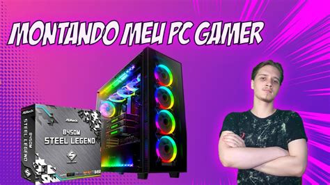 Montando Meu Pc Gamer Da Aliexpress Ryzen G Youtube