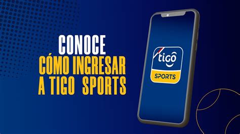 Como Ingresar A Tigo Sports YouTube